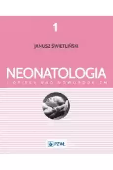 Neonatologia i opieka nad noworodkiem Tom 1 Książki Audiobooki