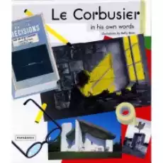 Le Corbusier in his own words Książki Obcojęzyczne