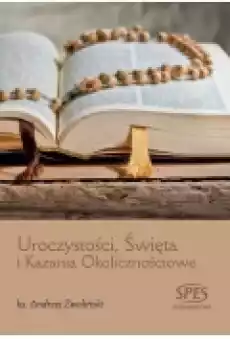 Uroczystości Święta i Kazania Okolicznościowe Książki Religia