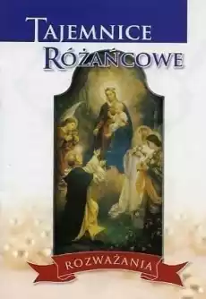 Tajemnice Różańcowe rozważania Książki Religia