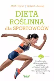 Dieta roślinna dla sportowców Książki Zdrowie medycyna