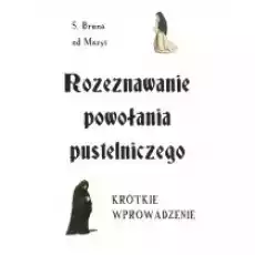 Rozeznawanie powołania pustelniczego Książki Religia