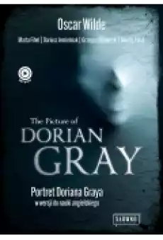 The Picture of Dorian Gray Portret Doriana Graya w wersji do nauki angielskiego Książki Ebooki