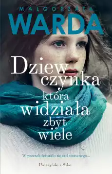 Dziewczynka która widziała zbyt wiele wyd 2022 Książki