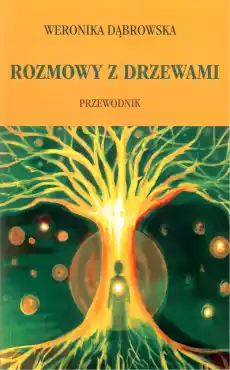 Rozmowy z drzewami Książki Nauki społeczne Psychologiczne