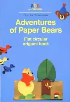 Adventures of Paper Bears Flat circular origami Książki Dla dzieci