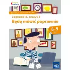 Owocna edukacja Logopedia Będę mówić poprawnie Zeszyt 3 Książki Podręczniki i lektury