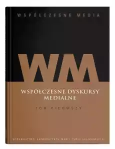 Współczesne media T1 Książki Nauki humanistyczne