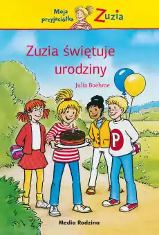 Zuzia świętuje urodziny Książki Dla dzieci