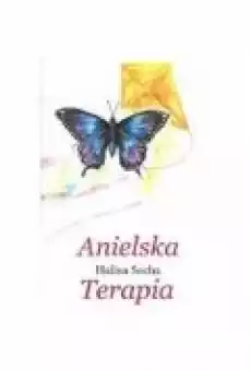 Anielska Terapia Książki Literatura obyczajowa