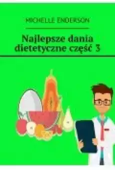 Najlepsze dania dietetyczne Część 3 Książki Ebooki