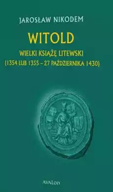 Witold Wielki Książę Litewski Książki Biograficzne