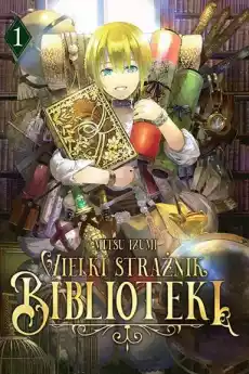 Manga Wielki Strażnik Biblioteki Tom 1 Książki Komiksy