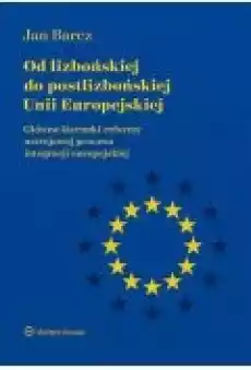 Od lizbońskiej do postlizbońskiej Unii Europejskiej Książki Prawo akty prawne