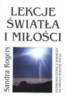 Lekcje światła i miłości Książki Ezoteryka senniki horoskopy