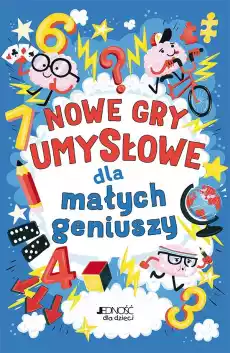 Nowe gry umysłowe dla małych geniuszy Książki Dla dzieci