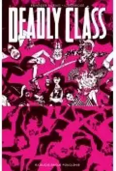 Deadly Class Tom 10 Książki Komiksy