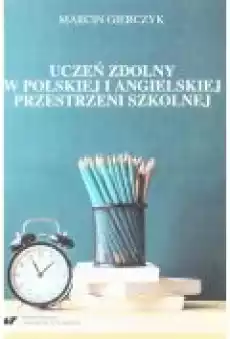 Uczeń zdolny w polskiej i angielskiej Książki Nauki humanistyczne