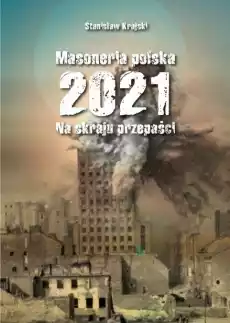 Masoneria polska 2021 Na skraju przepaści Książki Polityka