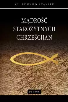 Mądrość starożytnych chrześcijan Książki Religia