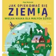 Wielka nauka dla małych dzieci Jak opiekować się ziemią Książka z okienkami Książki Dla dzieci