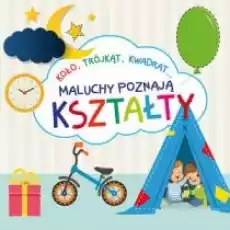 Maluchy poznają kształty Książki Dla dzieci