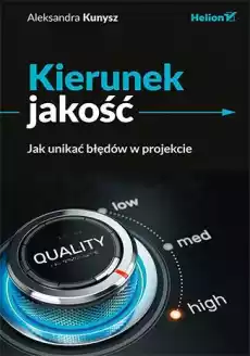 Kierunek jakość Jak unikać błędów w projekcie Książki Biznes i Ekonomia