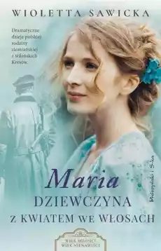 Maria Dziewczyna z kwiatem we włosach Książki Literatura obyczajowa