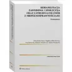 Rehabilitacja zawodowa i społeczna Książki Prawo akty prawne