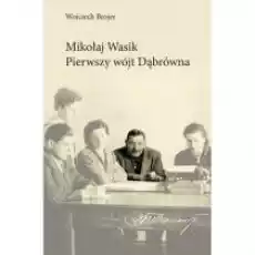 Mikołaj Wąsik pierwszy wójt Dąbrówna Książki Biograficzne