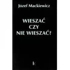 Dzieła T22 Wieszać czy nie wieszać Książki Historia