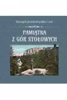 Pamiątka z Gór Stołowych Książki Literatura podróżnicza