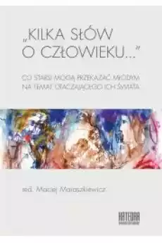 Kilka słów o człowieku Książki Religia