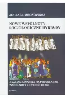 Nowe wspólnoty socjologiczne hybrydy Książki Audiobooki