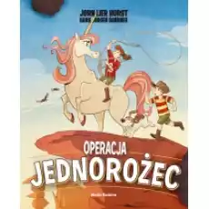 Operacja Jednorożec Książki Dla dzieci