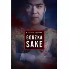 Gorzka sake Książki Kryminał sensacja thriller horror