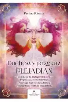 Duchowy przekaz Plejadian Książki Audiobooki