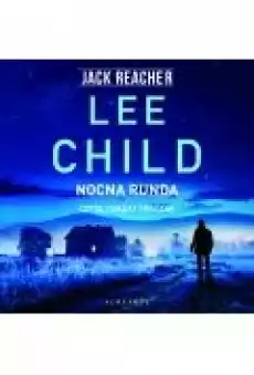 Nocna runda Jack Reacher Tom 22 Książki Ebooki