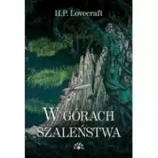 W górach szaleństwa Książki Fantastyka i fantasy