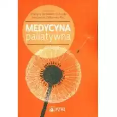 Medycyna paliatywna Książki Nauki ścisłe