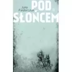 Pod słońcem Książki Literatura piękna