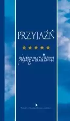 Przyjaźń pięciogwiazdkowa Książki PoezjaDramat