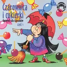 CD MP3 Czarownica i cukierki Opowieści dla starszaków Część 1 Książki Audiobooki