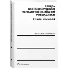 Zasada konkurencyjności w praktyce zamówień Książki Podręczniki i lektury