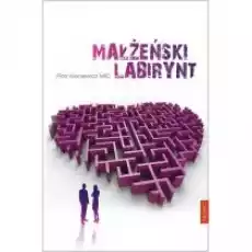 Małżeński labirynt Książki Poradniki