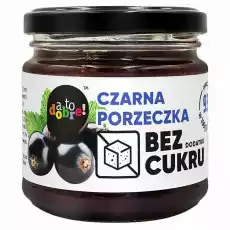 Czarna Porzeczka Bez Dodatku Cukru 195 g A To Dobre Artykuły Spożywcze