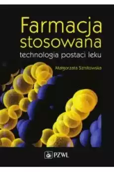 Farmacja stosowana technologia postaci leku Książki Audiobooki