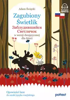 Zagubiony Świetlik Заблудившийся Светлячок w wersji dwujęzycznej dla dzieci Książki Literatura obca