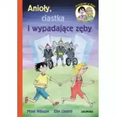 Anioły ciastka i wypadające zęby Książki Dla dzieci