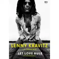 Lenny Kravitz Let Love Rule Autobiografia Książki Biograficzne